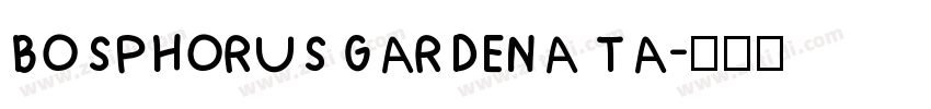 BOSPHORUS GARDENA TA字体转换